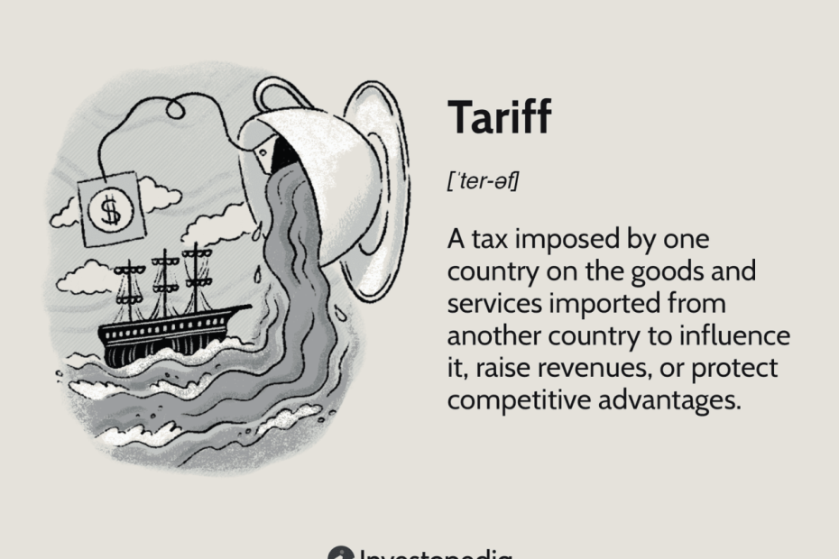 What Is A Tariff And Why Are They Important?